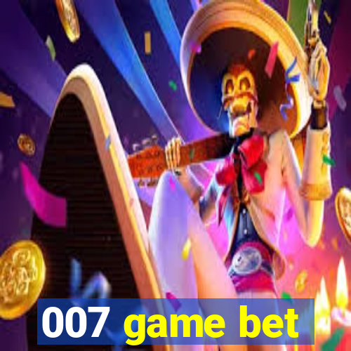 007 game bet